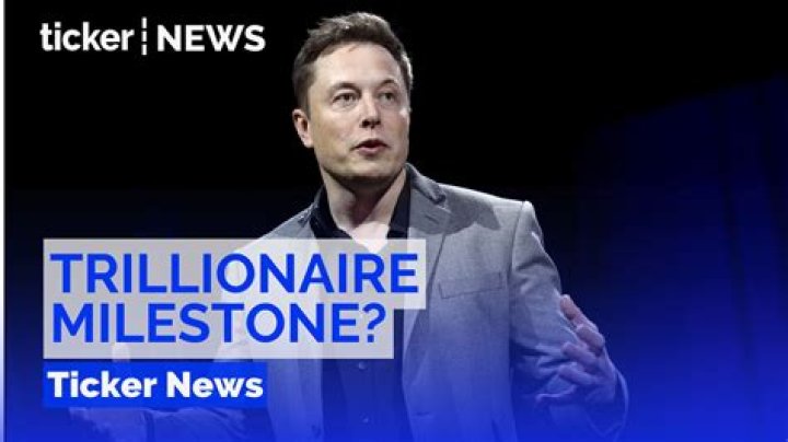Can Elon Musk be a trillionaire?