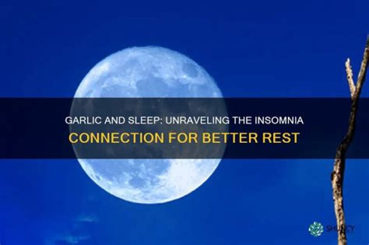 Can garlic cause insomnia?