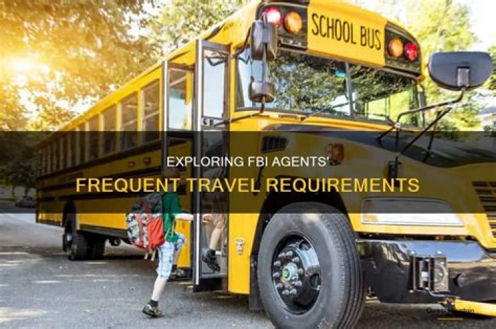 Do FBI agents travel a lot?