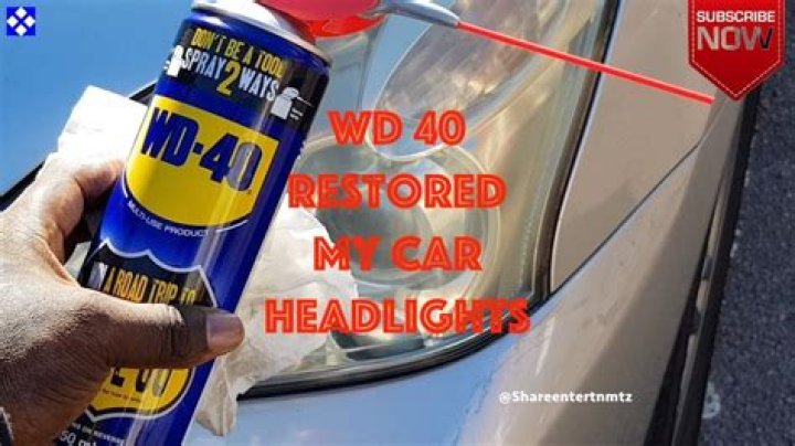 Does WD 40 clean headlights?