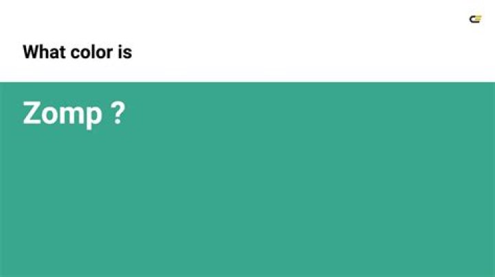 What color is ZOMP?