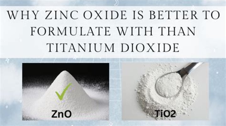 What is better titanium dioxide or zinc oxide?