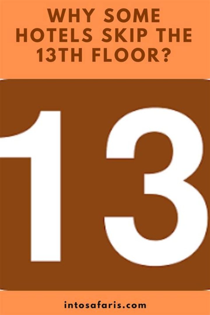 Why do hotels skip 13?